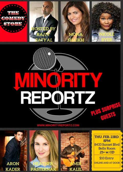 Minority Reportz Featuring MIKE YARD FROM THE NIGHTLY SHOW and NICOLE BYER from MTV'S LOOSELY EXACTLY NICOLE with Rajiv Satyal, Heather Pasternak, Aron Kader, Amir Kalil and Mona Shaikh at The World Famous Comedy Store